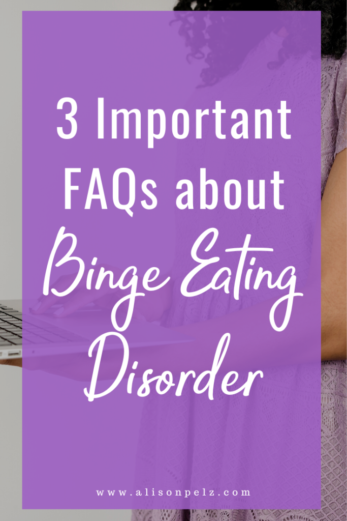 3 Important FAQs about Binge Eating Disorder