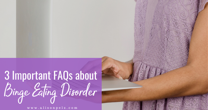 3 Important FAQs about Binge Eating Disorder