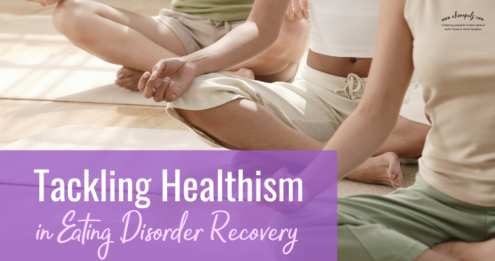 "Tackling Healthism in Eating Disorder Recovery" in white text on a purple background over a photo of a wellness yoga class